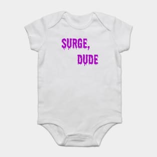 Jake and Amir - Surge Dude Baby Bodysuit